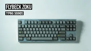 Flybeck Zoku & Cherry MX Brown | Keyboard Typing Sounds