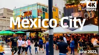 [4K] Mexico City - A Digital Adventure Zona Rosa in High Definition - June 2022 🍟🌮🍭