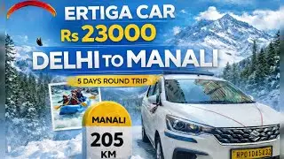 Delhi To Manali Best Tour Plan | Delhi Manali Tour Package | Delhi to Manali in Car | Car for Manali
