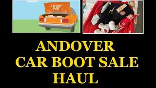 ANDOVER CAR BOOT SALE HAUL 2025 1| tazwells12