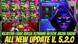 ALL NEW UPDATE V. 5.2.0 EFOOTBALL MOBILE‼️ FREE MANAGER BOOSTER & SHOWTIME ‼️NEW EPIC, EVENT & FITUR