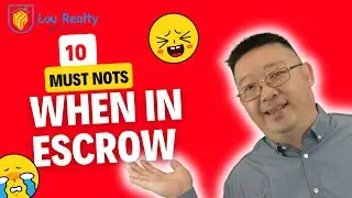 10 Must NOTS When in Escrow