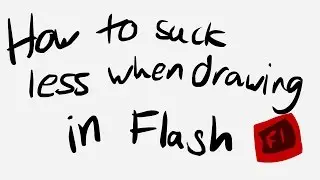 How to Draw in Flash Even Though it Sucks