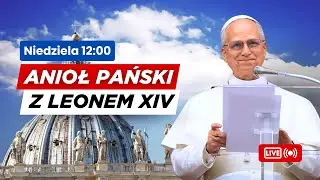 NA ŻYWO | ANIOŁ PAŃSKI Z PAPIEŻEM LEONEM XIV Z PLACU ŚWIĘTEGO PIOTRA PO POLSKU | EWTN Z WATYKANU