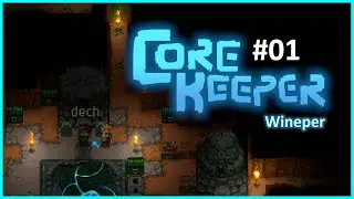 Core Keeper ll 01 ll w/Best เลียบด่วนขบวนสุดท้าย [Wineper Ch.]