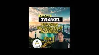 Unlocking the secrets of #asiamiles Part 1 #awardtravel #travel #lifestyle #roundtheworld #luxury