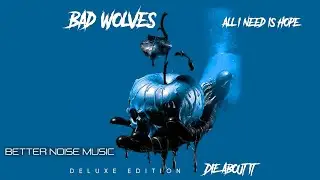 Bad Wolves - All I Need Is Hope (Official Audio)