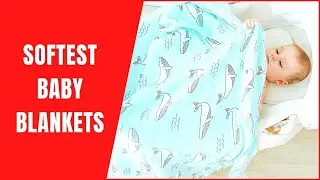 Лучшие детские одеяла, чтобы сохранить мягкость и тепло вашего малыша