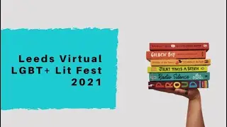Leeds Virtual LGBT+ Lit Fest 2021 - Trailer