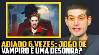 ADIADO 6 VEZES: AGORA t&aacute; PRONTO? NOVO jogo de VAMPIRO &eacute; uma DESONRA para o G&Ecirc;NERO? [Bloodlines 2]