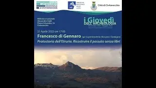 Protostoria dell&rsquo;Etruria. Ricostruire il passato senza i libri | Francesco Di Gennaro