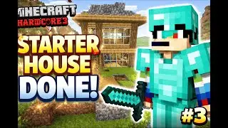 Building The Starter House [ HARDCORE MINECRAFT EP-3 ]