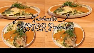 7.) How to make MOUTH WATERING Taiwanese Oyster Pancakes... 🦪😋