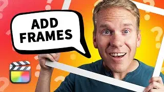 How To Add Frames In Final Cut Pro