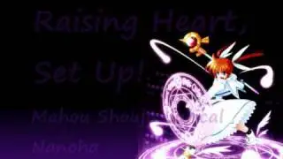 Raising Heart, Set Up! - Nanoha's Theme