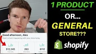 1 Product vs General Store! Which Is Better?? (Shopify Dropshipping)