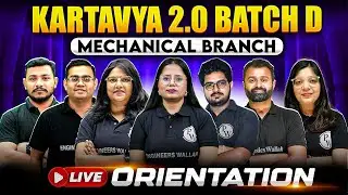 Live Orientation: Kartavya 2.0 Batch D - AE/JE Mechanical Batch