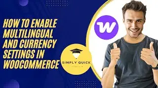 How to Enable Multilingual and Currency Settings in WooCommerce 2025 (Free Version)
