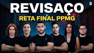 REVISAÇO RETA FINAL PPMG: O ULTIMATO!