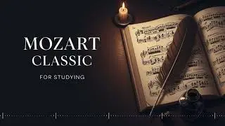 Mozart for ADHD: Stop Mind Wandering & Hyperfocus