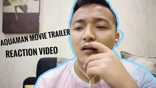 Aquaman - Official Trailer 1 [ REACTION VIDEO]