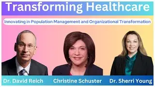 Transforming Healthcare: Innovating in Population Management and Organizational Transformation
