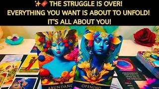 ✨🧧 THE STRUGGLE IS OVER! EVERYTHING YOU WANT IS ABOUT TO UNFOLD! TAROT READING ABUNDANCE