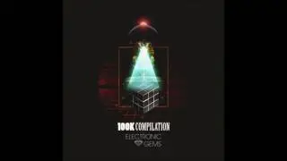 Electronic Gems 100K Compilation | 05/22/17