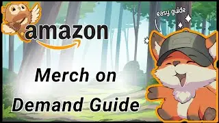 Merch by Amazon &ndash; Step-by-Step Beginner&rsquo;s Guide to Selling Print on Demand &ndash; Full Tutorial (Updated)