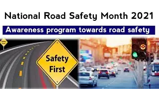 What is National Road Safety Month 2021? l Hindi l