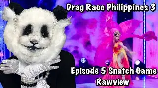 Drag Race Philippines Season 3 Episode 5 Snatch Game Rawview