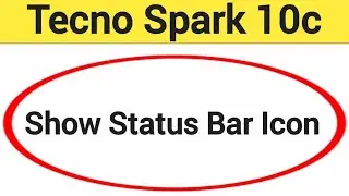 How to show status bar icon, Tecno Spark 10c me status bar icon Kaise lagaen