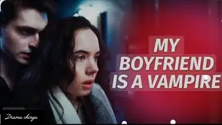 My Boyfriend is Vampire 🦇🖤@LoveBusterShow @Dramachingu-u1y