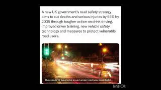 A new UK government's road safety strategy aims to cut deaths and serious injuries by 65% by 2035.