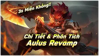 Aulus Revamp, Vừa Cơ Động Lại Còn Miễn Khống Chế!!!!!