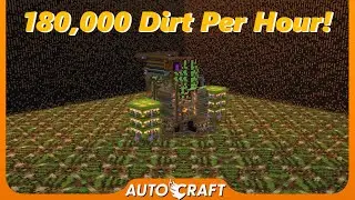 Making The Fastest Dirt Farm In Minecraft! (AutoCraft ep.132)