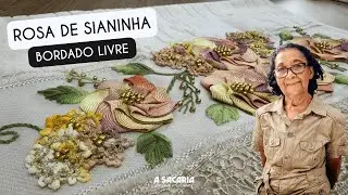 BORDADO LIVRE ROSA DE SIANINHA COM ENEDINA BARBOSA