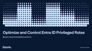 Optimize and control Entra ID privileged roles (English)