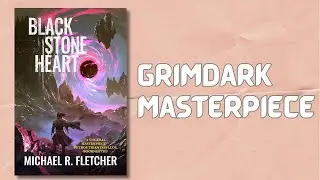 Black Stone Heart Book Review | Michael R. Fletcher | TheLiterateLaborer
