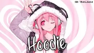 Nightcore- Hoodie(Hey Violet)