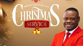 CHRISTMAS DAY SERVICE || 25TH DECEMBER, 2025