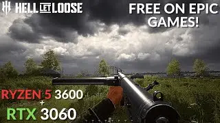 Hell Let Loose IS FREE! | RTX 3060 | RYZEN 5 3600 | Benchmark