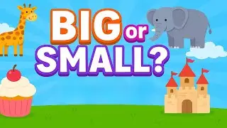 Big or Small | Fun Quiz for Kids | Learn Sizes and Comparison