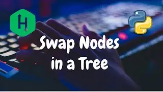 131 - Swap Nodes[Algo] | Trees | Hackerrank Solution | Python