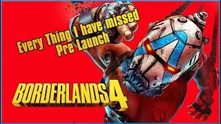 Things You May have missed Pre Borderlands 4 Launch