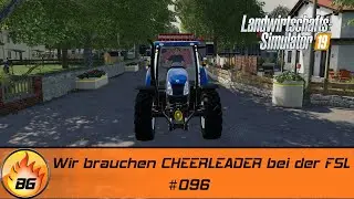 LS19 - Gemeinde Rade #096 | Wir brauchen CHEERLEADER bei der FSL | FS19 | Let's Play [HD]