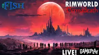 🔥Rimworld Biotech Live 🔥Permadeath ☠ Ep. 6 ☠