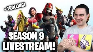 FORTNITE SEASON 9 LIVE! (+ Trolling) | 2J