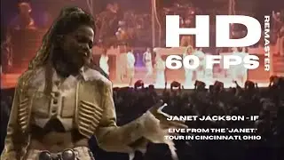 Janet Jackson - If - Live from the &ldquo;janet.&rdquo; World tour in Cincinnati, Ohio 1993 (REMASTERED)