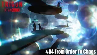 【次回予告】『TRIGUN STARGAZE』＃04 From Order To Chaos【1/31（土）23時～放送】
